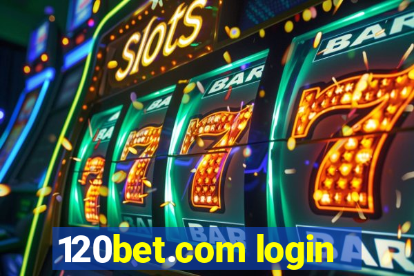 120bet.com login