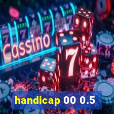 handicap 00 0.5