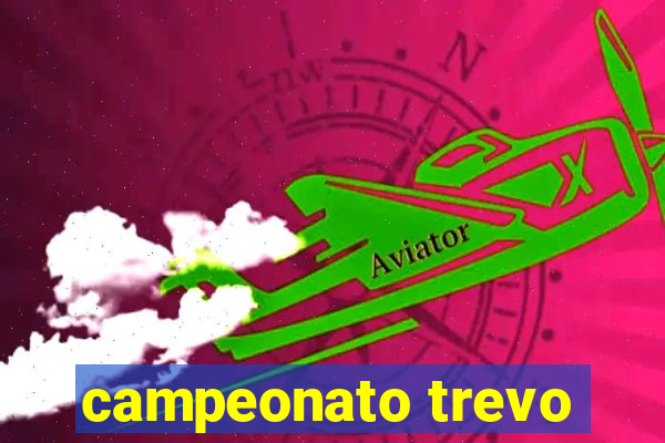 campeonato trevo