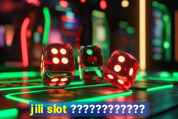 jili slot ????????????