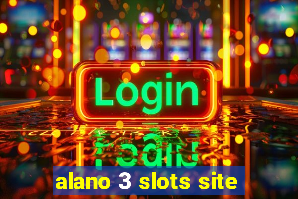 alano 3 slots site