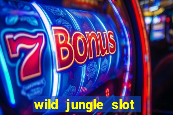 wild jungle slot free play