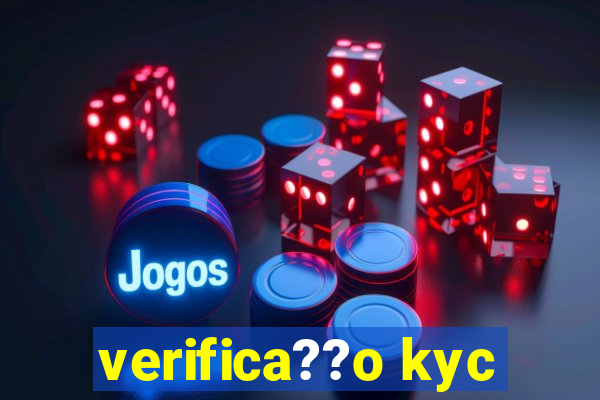 verifica??o kyc