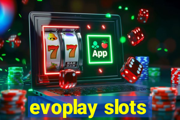 evoplay slots