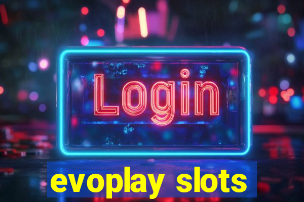 evoplay slots