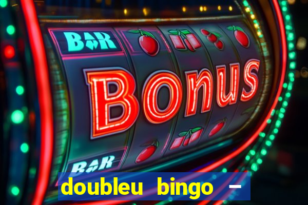 doubleu bingo – epic bingo