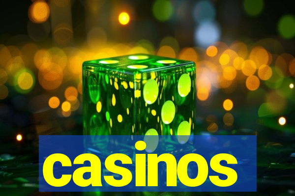 casinos