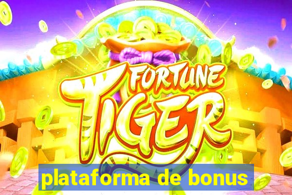 plataforma de bonus