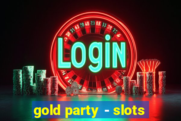 gold party - slots