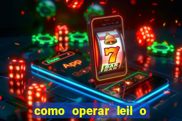 como operar leil o de abertura mini indice