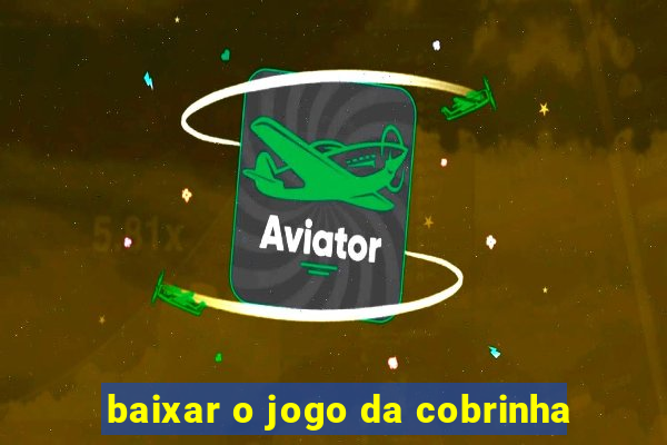 baixar o jogo da cobrinha