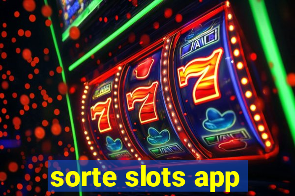 sorte slots app