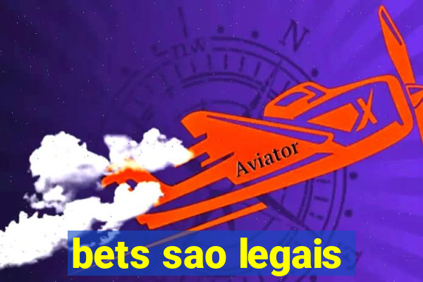 bets sao legais