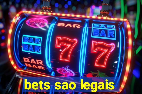 bets sao legais