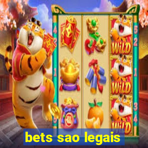 bets sao legais