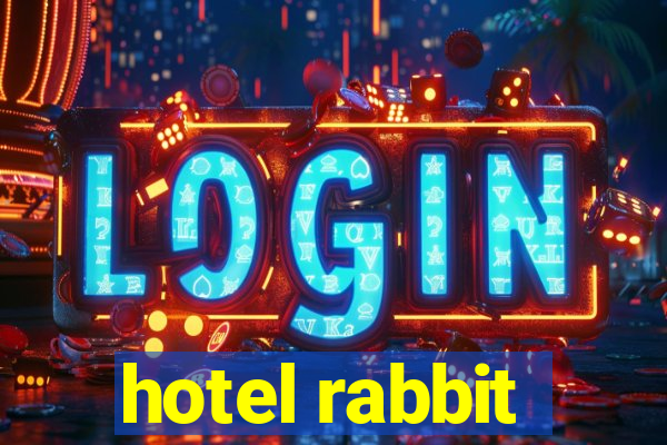 hotel rabbit