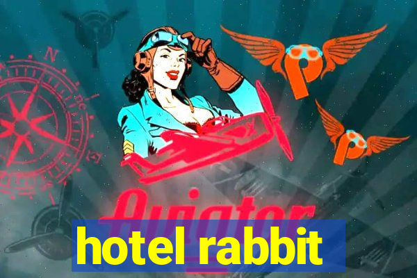 hotel rabbit