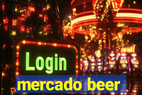 mercado beer