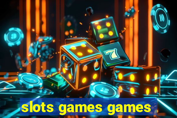 slots games games