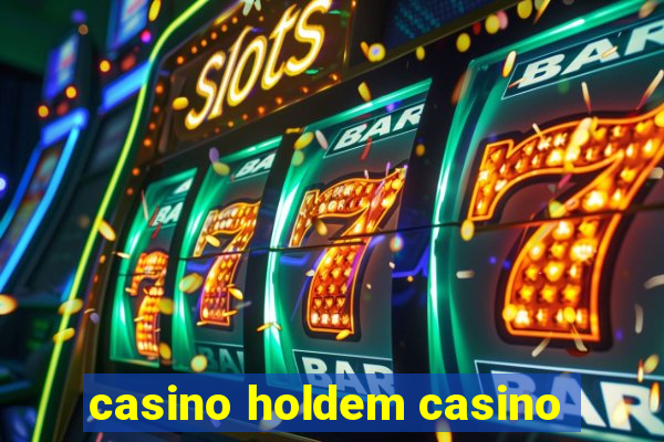 casino holdem casino