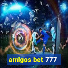 amigos bet 777