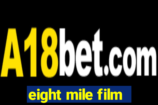 eight mile film