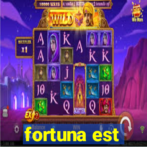 fortuna est