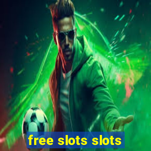 free slots slots