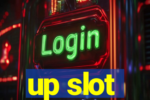 up slot