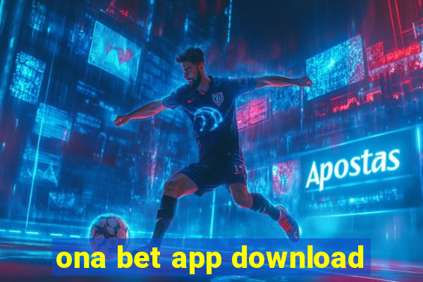 ona bet app download