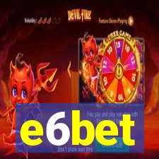 e6bet