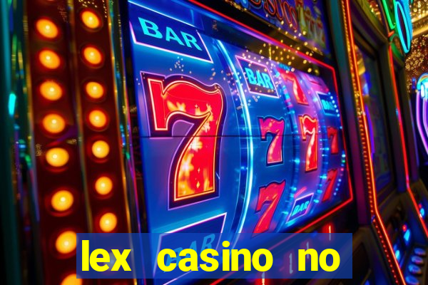 lex casino no deposit bonus