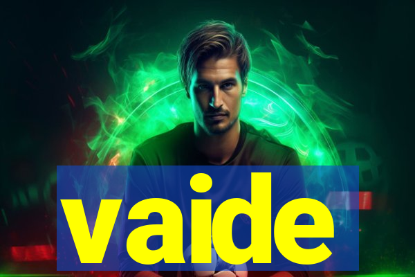 vaide