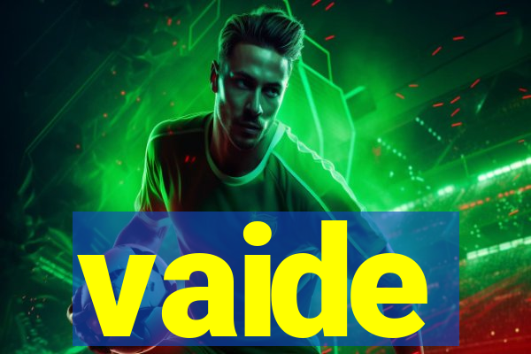 vaide