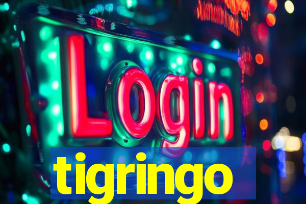 tigringo