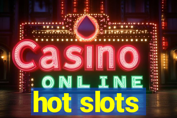 hot slots