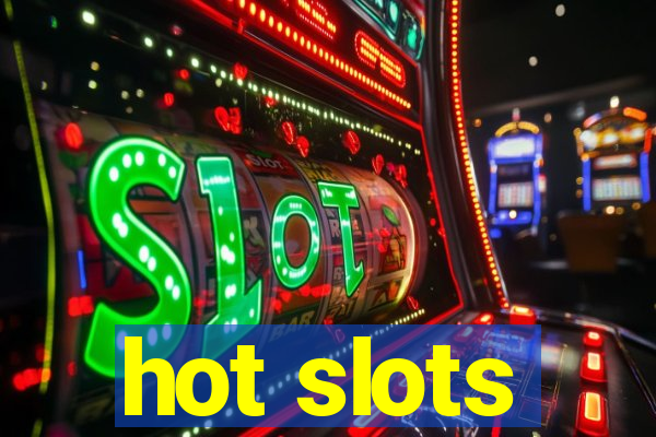 hot slots