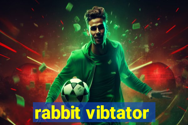 rabbit vibtator