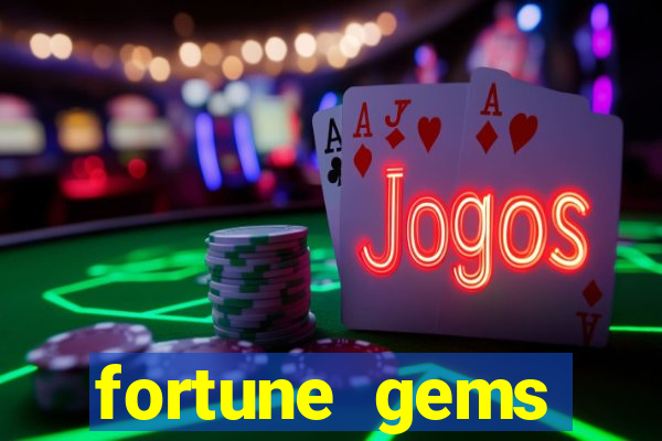 fortune gems horário pagante