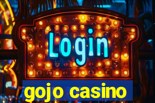 gojo casino