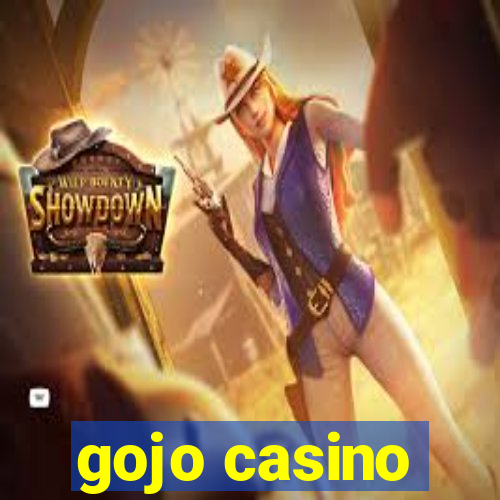 gojo casino