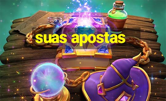 suas apostas