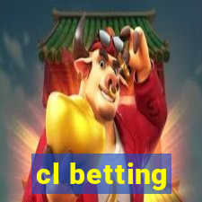 cl betting