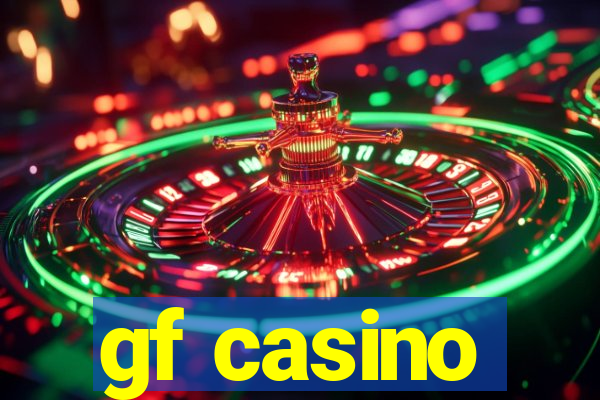 gf casino