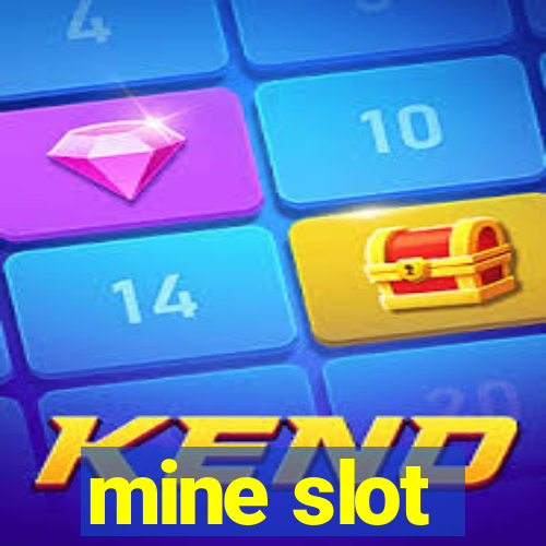 mine slot