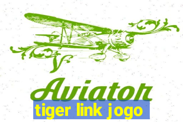 tiger link jogo