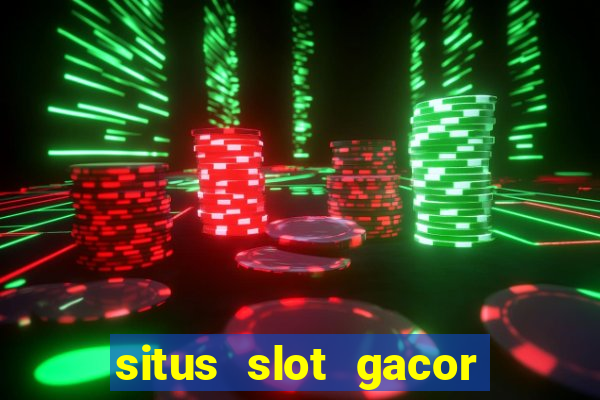 situs slot gacor new member