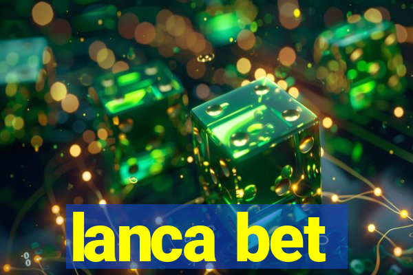 lanca bet