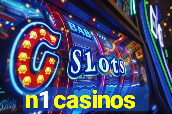 n1 casinos