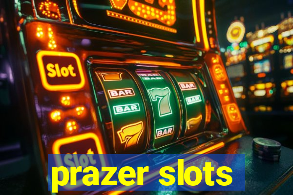 prazer slots